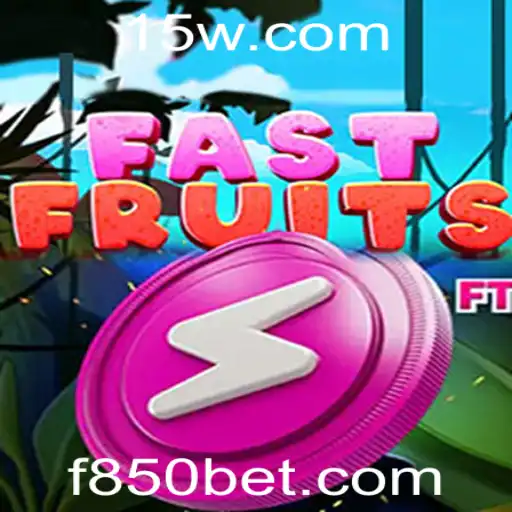 Descubra o Empolgante Mundo do Jogo FastFruits com a 850bet